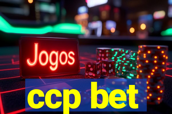 ccp bet